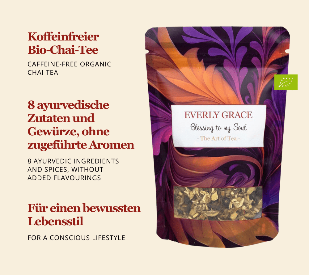 Blessing to My Soul Tea von Everly Grace | Ein Tee, der Körper und Geist umarmt | fein abgestimmte, ayurvedische Mischung | ideal für ruhige Momente