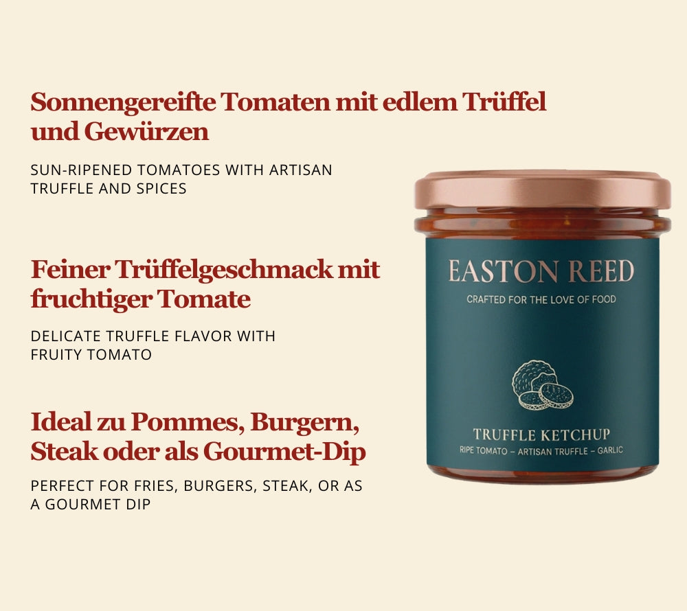 Vollmundiger Ketchup mit Tomaten & Trüffel. Mild, luxuriös & vielseitig – ideal für Pommes, Burger oder Steak.